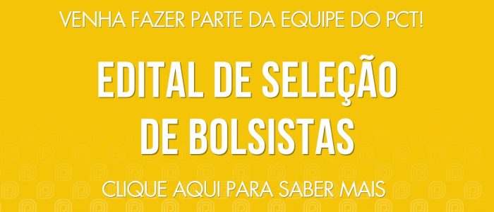 edital bolsista pct