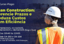 Lean Construction: Gerencie Prazos e Reduza Custos com Eficiência