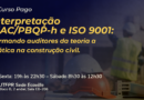 Interpretação SiAC/PBQP-h e ISO 9001: Formando auditores da teoria a prática na construção civil.