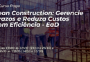 Lean Construction: Gerencie Prazos e Reduza Custos com Eficiência – EaD